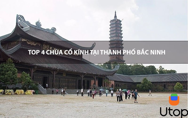 Check in 1 góc yên tĩnh với 4 ngôi chùa cổ đẹp nhất TP Bắc Ninh