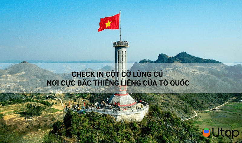 Check in tại cột cờ Lũng Cú - địa danh thiêng liêng cực Bắc của Tổ quốc