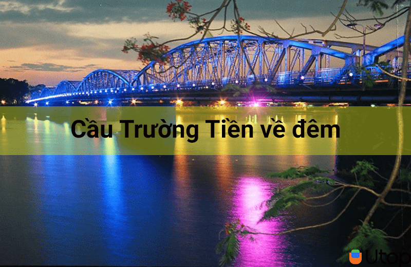 Cầu Trường Tiền - cây cầu nổi tiếng Đông Nam Á