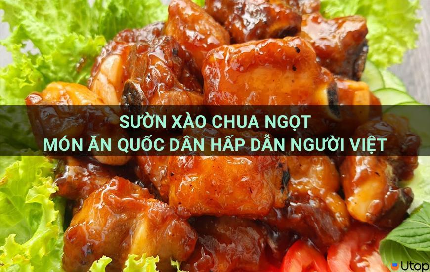 Sườn xào chua ngọt - món ăn dân tộc hấp dẫn của người Việt