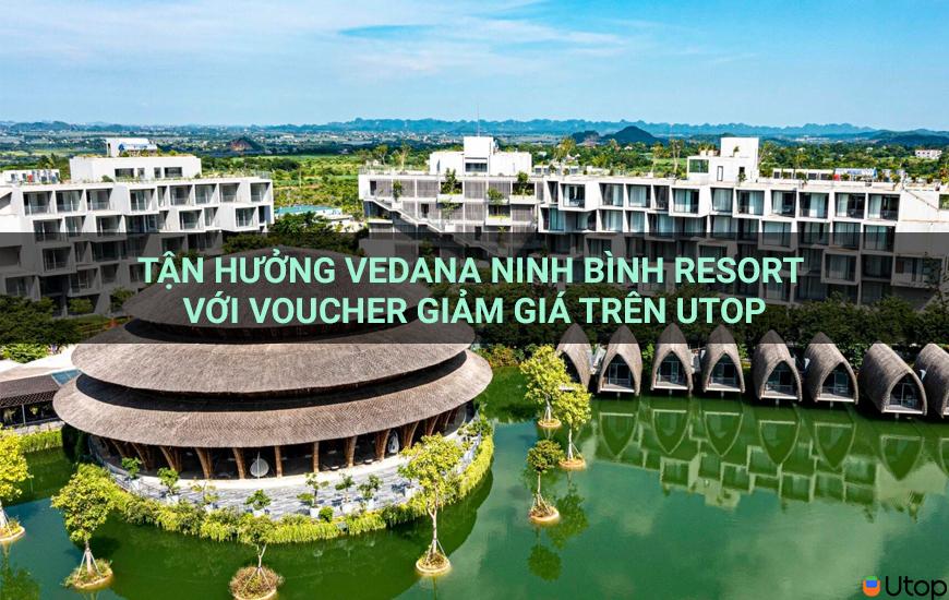 Tận hưởng Vedana Ninh Bình Resort với coupon giảm giá hàng đầu