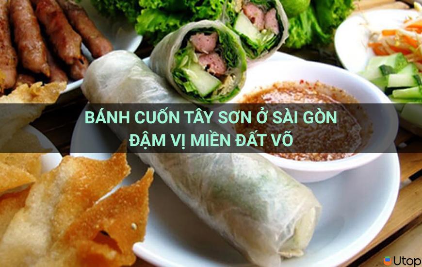 Bánh cuốn Tây Sơn ở Sài Gòn đậm đà hương vị xứ võ