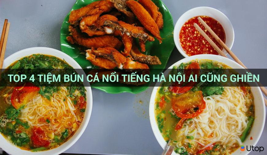 4 TOP 4 quán bún cá NỔI TIẾNG ở Hà Nội ăn cũng ghiền