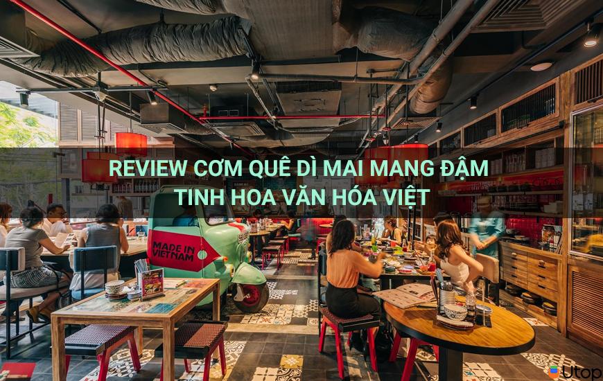 Review cơm quê Dì Mai mang đậm tinh hoa văn hóa Việt