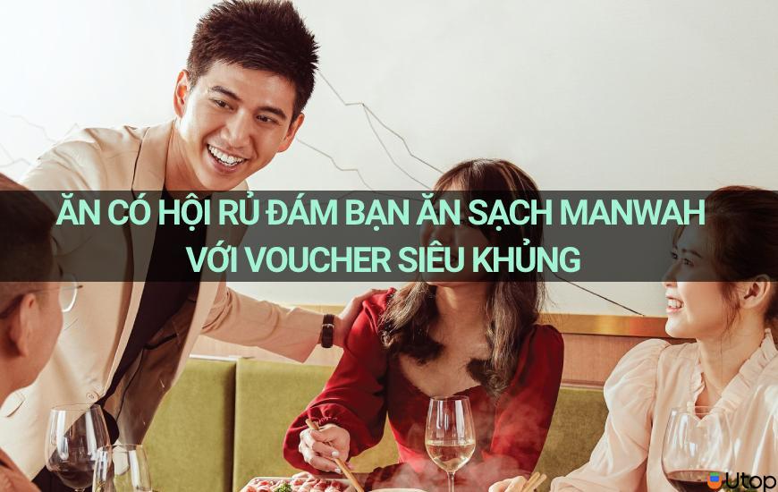 Chơi theo đội có thể mời bạn bè ăn hết Manwah với coupon siêu khủng