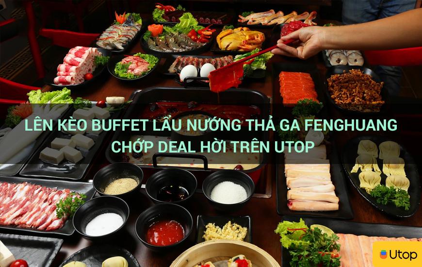 Đăng ký buffet lẩu cùng FengHuang để nhận ưu đãi hấp dẫn tại Cakhia TV