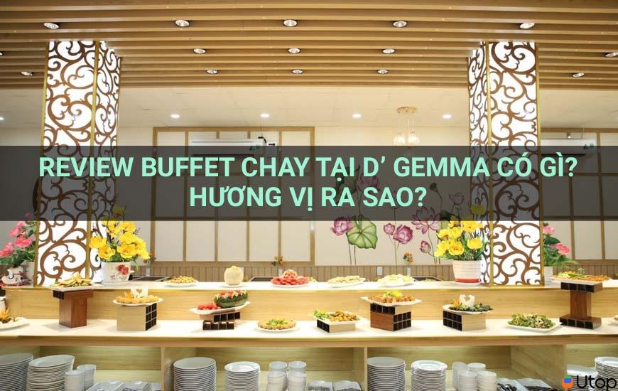 Review buffet chay tại D'GEMMA như thế nào?  Cái đó có vị thế nào?