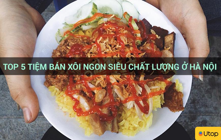 Top 5 quán xôi siêu chất ở Hà Nội