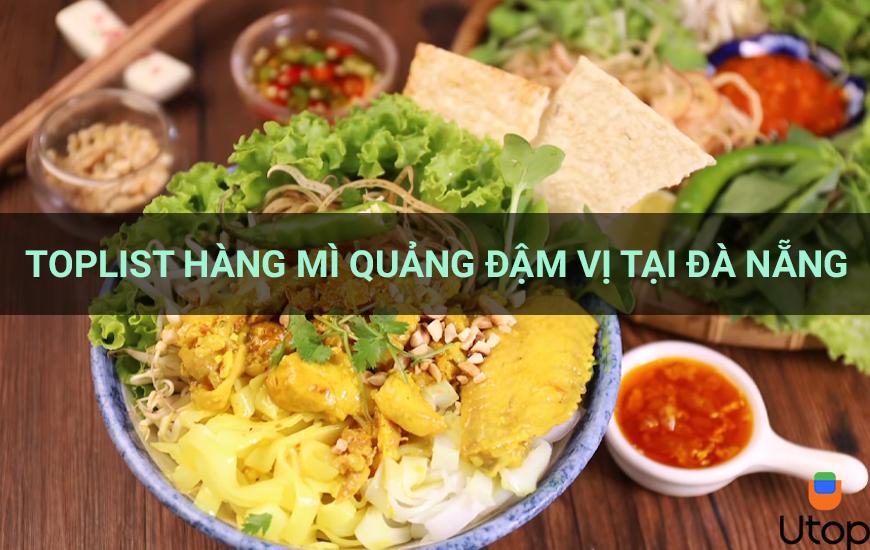 Top list tổng hợp những món mì Quảng ngon Đà Nẵng cho bạn bỏ túi