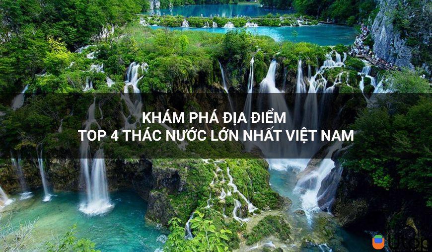 Khám phá 4 thác nước lớn nhất Việt Nam