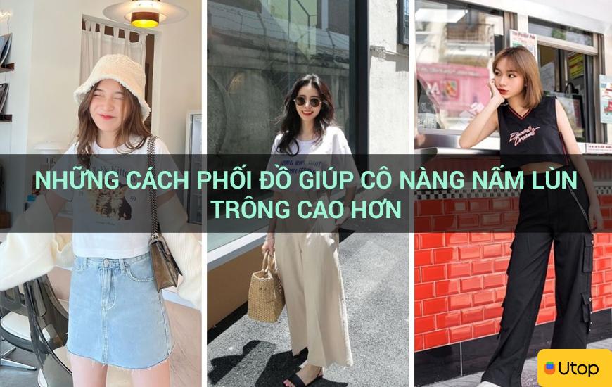 Cách phối đồ giúp nàng thấp trông cao hơn