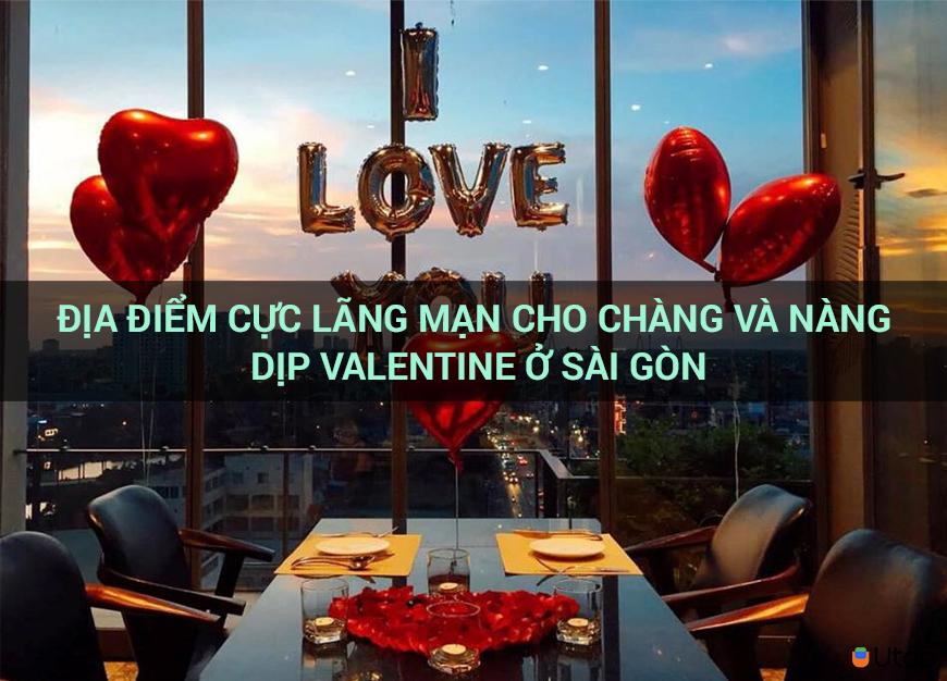 Địa điểm cực lãng mạn cho nam nữ ngày Valentine ở Sài Gòn