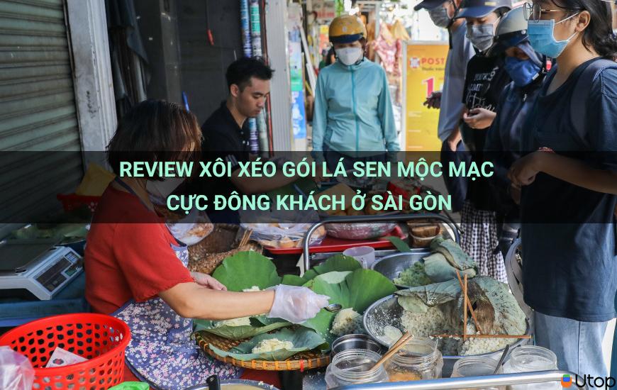 Review gói xôi lá sen cực đông khách tại Sài Gòn
