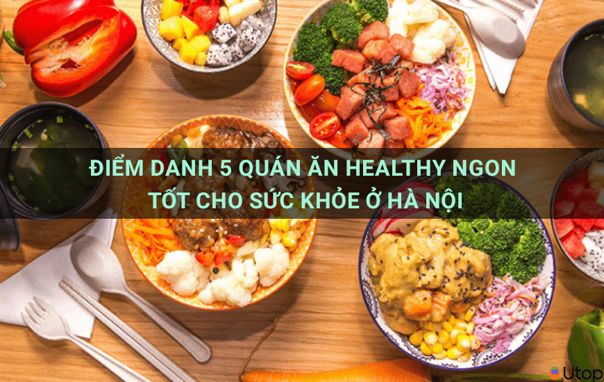 Điểm danh 5 quán ăn ngon bổ dưỡng ở Hà Nội