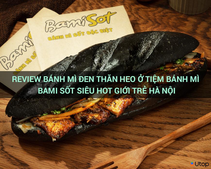 Review Bánh Mì Thịt Heo Sốt Đen Siêu Hot Dành Cho Giới Trẻ Hà Nội