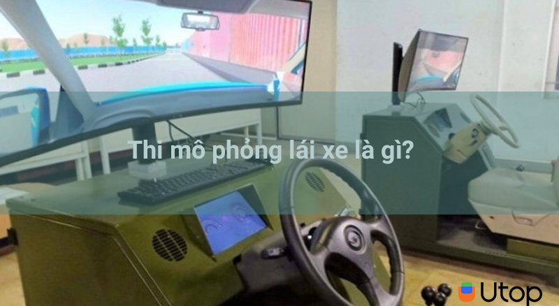 Trình mô phỏng lái xe là gì?