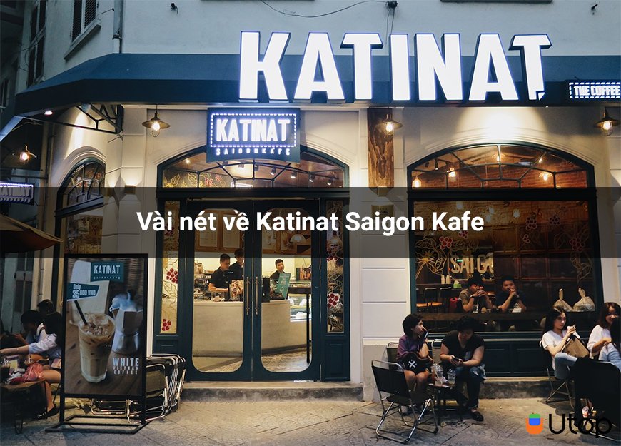 Giới thiệu Katinat Sài Gòn Kafe