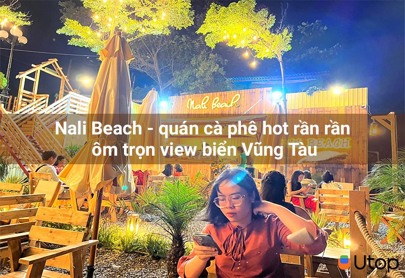 Nali Beach cafe hot ôm trọn view biển Vũng Tàu