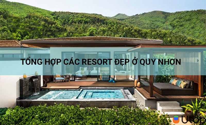 Tổng hợp những resort đẹp nhất Quy Nhơn cho kỳ nghỉ dưỡng