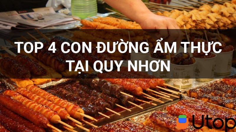 Điểm danh 4 con đường ẩm thực nên tránh khi du lịch Quy Nhơn