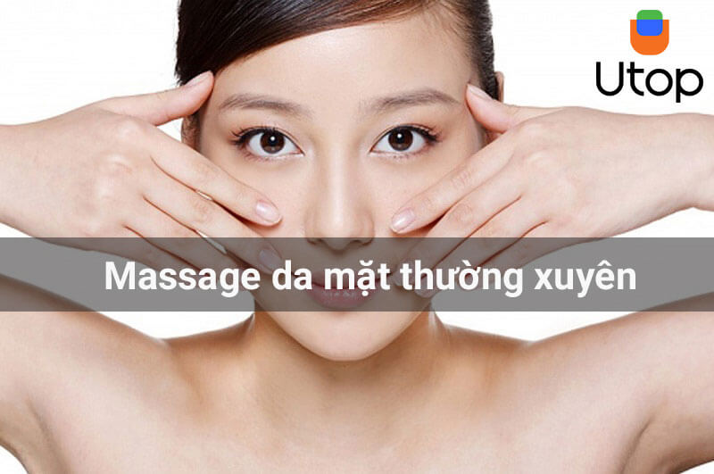 Massage mặt thường xuyên