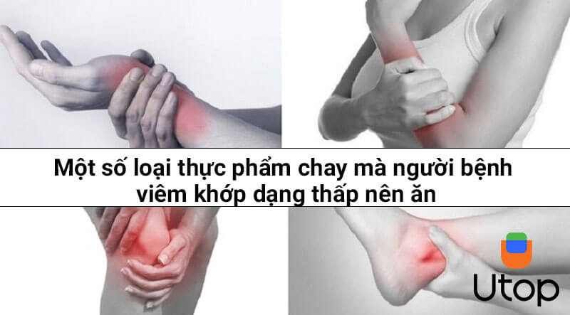 Một số thực phẩm chay người bệnh viêm khớp dạng thấp nên ăn